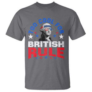 George Washington 4th of July T Shirt Too Cool For British Rule Red White and Blue TS10 Charcoal Print Your Wear