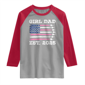 Girl Dad Est. 2025 Raglan Shirt American USA Flag Pink Dad Fathers Day TS10 Sport Gray Red Print Your Wear