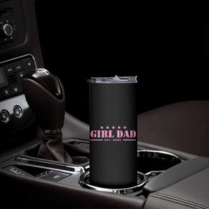 Girl Dad Est. 2025 Skinny Tumbler TS10 Print Your Wear