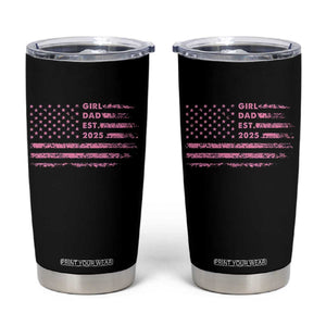 Girl Dad Est. 2025 Tumbler Cup Expect Baby Fathers Day USA Flag TS10 Black Print Your Wear