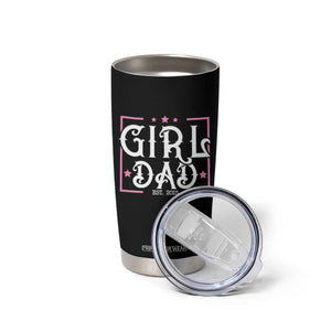 Girl Dad Est. 2025 Tumbler Cup Pink Dad First Fathers Day TS10 Print Your Wear