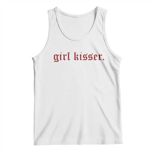Girl Kisser Tank Top Funny Lesbian Pride TS10 White Print Your Wear