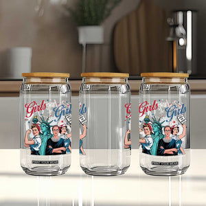 Girl Will be Girls Patriotic Feminist 4th of July Glass Can TS11 Print Your Wear