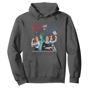 Girl Will be Girls Patriotic Feminist 4th of July Hoodie TS11 Dark Heather Print Your Wear