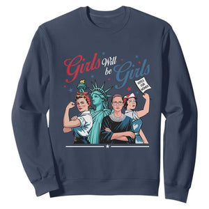 Girl Will be Girls Patriotic Feminist 4th of July Sweatshirt TS11 Navy Print Your Wear