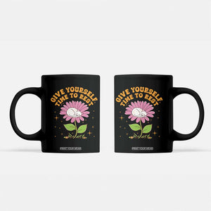 Give Yourself Time To Rest Coffee Mug Cute Cat Sleep Mental Health TS09 Black Print Your Wear