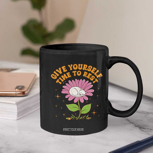 Give Yourself Time To Rest Coffee Mug Cute Cat Sleep Mental Health TS09 Print Your Wear