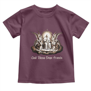 God Bless Pope Francis Toddler T Shirt Memorial Angel Catholic Faith & Unity TS02 Maroon Print Your Wear