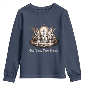 God Bless Pope Francis Youth Sweatshirt Memorial Angel Catholic Faith & Unity TS02 Navy Print Your Wear