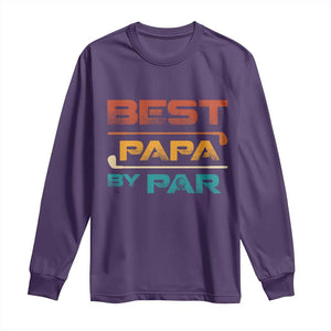 Golf Dad Long Sleeve Shirt Best Papa By Par Golfing Golfer Funny Fathers Day Gifts TS10 Purple Print Your Wear