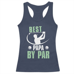 Golf Dad Racerback Tank Top Best Papa By Par Funny Golfer Fathers Day Gifts TS10 Navy Print Your Wear