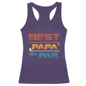 Golf Dad Racerback Tank Top Best Papa By Par Golfing Golfer Funny Fathers Day Gifts TS10 Purple Print Your Wear