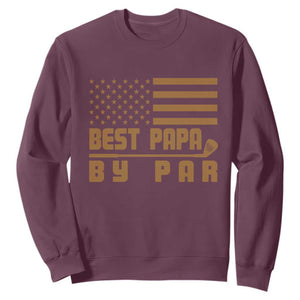 Golf Dad Sweatshirt Best Papa By Par American Flag Golfer Fathers Day Gifts TS10 Maroon Print Your Wear