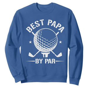 Golf Dad Sweatshirt Best Papa By Par Golfer Fathers Day Gifts TS10 Royal Blue Print Your Wear