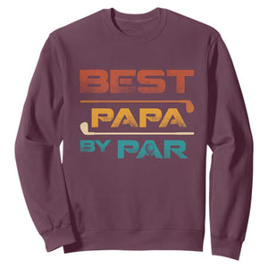 Golf Dad Sweatshirt Best Papa By Par Golfing Golfer Funny Fathers Day Gifts TS10 Maroon Print Your Wear