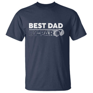 Golf Dad T Shirt Best Dad By Par Golfing Golfer Funny Fathers Day Gifts TS10 Navy Print Your Wear