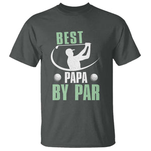 Golf Dad T Shirt Best Papa By Par Funny Golfer Fathers Day Gifts TS10 Dark Heather Print Your Wear