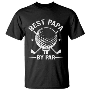 Golf Dad T Shirt Best Papa By Par Golfer Fathers Day Gifts TS10 Black Print Your Wear