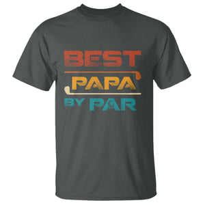 Golf Dad T Shirt Best Papa By Par Golfing Golfer Funny Fathers Day Gifts TS10 Dark Heather Print Your Wear