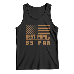 Golf Dad Tank Top Best Papa By Par American Flag Golfer Fathers Day Gifts TS10 Black Print Your Wear