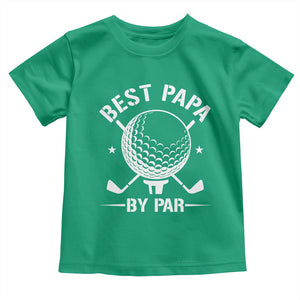 Golf Dad Toddler T Shirt Best Papa By Par Golfer Fathers Day Gifts TS10 Irish Green Print Your Wear