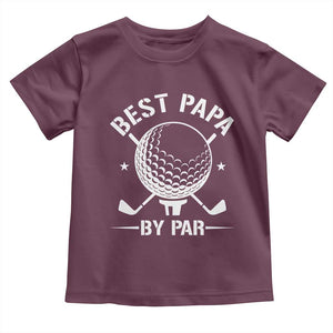 Golf Dad Toddler T Shirt Best Papa By Par Golfer Fathers Day Gifts TS10 Maroon Print Your Wear