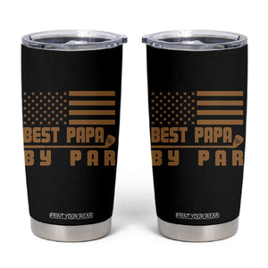 Golf Dad Tumbler Cup Best Papa By Par American Flag Golfer Fathers Day Gifts TS10 Black Print Your Wear