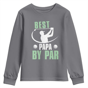 Golf Dad Youth Sweatshirt Best Papa By Par Funny Golfer Fathers Day Gifts TS10 Charcoal Print Your Wear