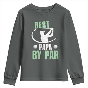 Golf Dad Youth Sweatshirt Best Papa By Par Funny Golfer Fathers Day Gifts TS10 Dark Heather Print Your Wear