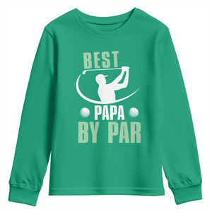 Golf Dad Youth Sweatshirt Best Papa By Par Funny Golfer Fathers Day Gifts TS10 Irish Green Print Your Wear