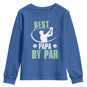 Golf Dad Youth Sweatshirt Best Papa By Par Funny Golfer Fathers Day Gifts TS10 Royal Blue Print Your Wear