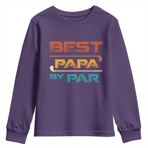 Golf Dad Youth Sweatshirt Best Papa By Par Golfing Golfer Funny Fathers Day Gifts TS10 Purple Print Your Wear