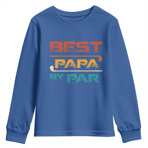 Golf Dad Youth Sweatshirt Best Papa By Par Golfing Golfer Funny Fathers Day Gifts TS10 Royal Blue Print Your Wear