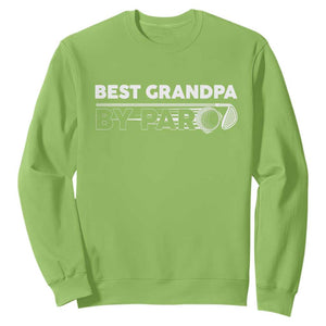 Golf Grandpa Sweatshirt Best Grandpa By Par Golfing Golfer Funny Fathers Day Gifts TS10 Lime Print Your Wear