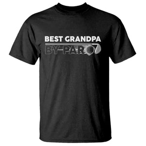 Golf Grandpa T Shirt Best Grandpa By Par Golfing Golfer Funny Fathers Day Gifts TS10 Black Print Your Wear