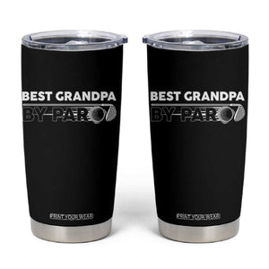 Golf Grandpa Tumbler Cup Best Grandpa By Par Golfing Golfer Funny Fathers Day Gifts TS10 Black Print Your Wear