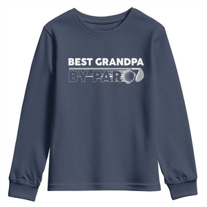 Golf Grandpa Youth Sweatshirt Best Grandpa By Par Golfing Golfer Funny Fathers Day Gifts TS10 Navy Print Your Wear
