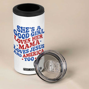 Good Girl Loves Mama Jesus and America 4 in 1 Can Cooler Tumbler Retro Patriotic 4th of July USA TS10 Print Your Wear