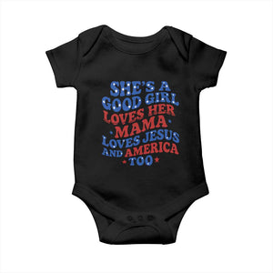Good Girl Loves Mama Jesus and America Baby Onesie Retro Patriotic 4th of July USA TS10 Black Print Your Wear