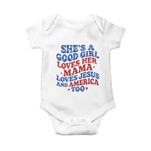 Good Girl Loves Mama Jesus and America Baby Onesie Retro Patriotic 4th of July USA TS10 White Print Your Wear