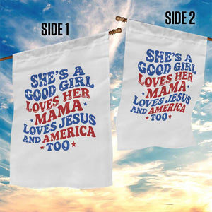 Good Girl Loves Mama Jesus and America Garden Flag Retro Patriotic 4th of July USA TS10 Print Your Wear