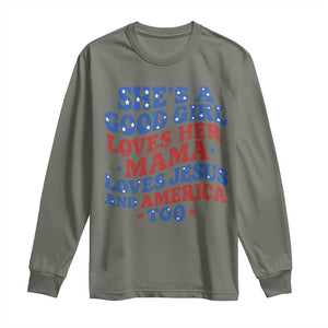 Good Girl Loves Mama Jesus and America Long Sleeve Shirt Retro Patriotic 4th of July USA TS10 Military Green Print Your Wear