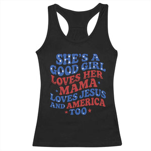 Good Girl Loves Mama Jesus and America Racerback Tank Top Retro Patriotic 4th of July USA TS10 Black Print Your Wear