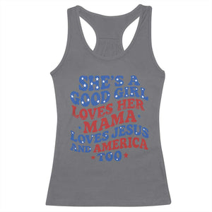 Good Girl Loves Mama Jesus and America Racerback Tank Top Retro Patriotic 4th of July USA TS10 Charcoal Print Your Wear