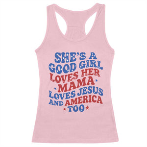 Good Girl Loves Mama Jesus and America Racerback Tank Top Retro Patriotic 4th of July USA TS10 Light Pink Print Your Wear