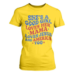 Good Girl Loves Mama Jesus and America T Shirt For Women Retro Patriotic 4th of July USA TS10 Daisy Print Your Wear