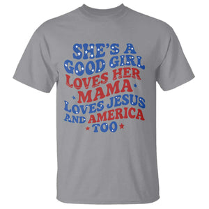 Good Girl Loves Mama Jesus and America T Shirt Retro Patriotic 4th of July USA TS10 Sport Gray Print Your Wear