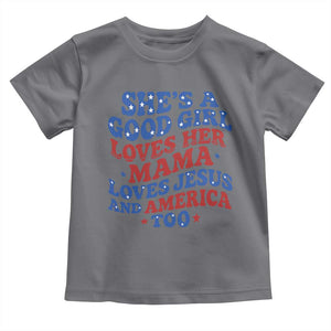 Good Girl Loves Mama Jesus and America Toddler T Shirt Retro Patriotic 4th of July USA TS10 Charcoal Print Your Wear