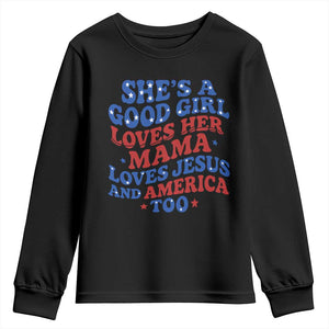 Good Girl Loves Mama Jesus and America Youth Sweatshirt Retro Patriotic 4th of July USA TS10 Black Print Your Wear