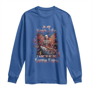 Gothic Skeleton Fairy Long Sleeve Shirt In My Next Life I Want To Be The Karma Fairy Butterfly Aesthetic TS02 Royal Blue Print Your Wear